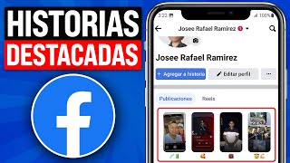 ✅Cómo AGREGAR Historias DESTACADAS en mi PERFIL de FACEBOOK 2024 [upl. by Martguerita]