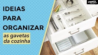 IDEIAS PARA ORGANIZAR AS GAVETAS DA COZINHA  Organize sem Frescuras®️ [upl. by Ahtnamys808]