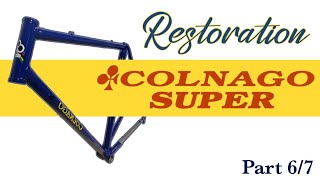 Finally  Restored Colnago Super gets fresh paint [upl. by Annoya]