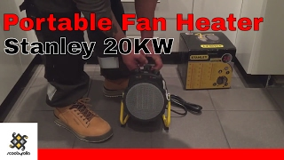 Stanley 20 kW Portable Fan Heater Review [upl. by Radmen762]