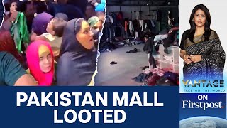 Dream Bazar Mall In Pakistans Karachi Looted On Opening Day  Vantage with Palki Sharma [upl. by Inaliak]