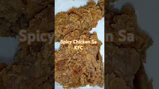 Spicy Chicken Sa Kfc shortvideo food highlights deliciousfood subscribe yummy tastyfood [upl. by Sharl464]