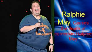 Ralphie May  Causes the death of comedian Ralphie May [upl. by Ijies]