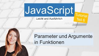 JS Funktionen 2 JavaScript Tutorial deutsch Teil 6 [upl. by Lleynad]