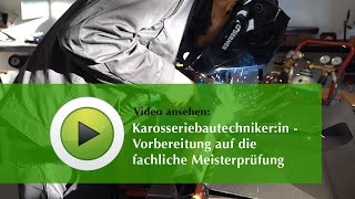 Karosseriebautechnikerin  Vorbereitung auf die fachliche Meisterprüfung [upl. by Rigdon]