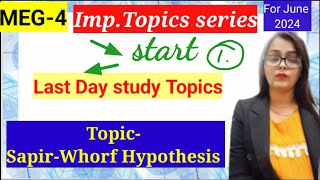 Sapir whorf hypothesis important topic meg4  part 1 [upl. by Atazroglam599]