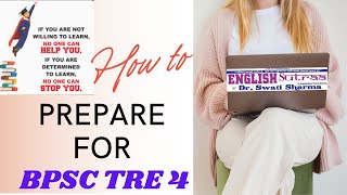 How to Prepare for BPSC TRE 4 I What to Study I How to Study for BPSC TRE 4 English TGT PGT JUNIOR [upl. by Ahsyla]