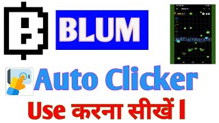 BLUM Game Trick auto Clicker  Blum auto Clicker  Blum game auto Clicker android [upl. by Whittemore]