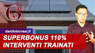 SUPERBONUS 110 GLI INTERVENTI TRAINATI fotovoltaico e ricarica veicoli elettrici cosa comprende [upl. by Ariaj]