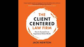 The ClientCentered Law Firm How to Succeed in an ExperienceDriven World [upl. by Liemaj]