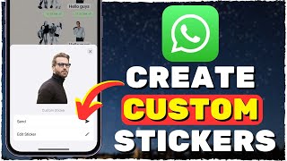 How to Create Your Own WhatsApp Stickers on iPhone 2024 [upl. by Hittel860]