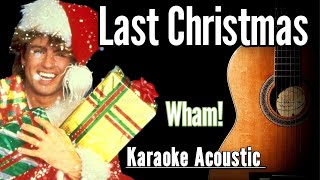 Last Christmas  Wham Karaoke Acoustic Guitar KAGkaraoke christmas christmassongs [upl. by Marge840]