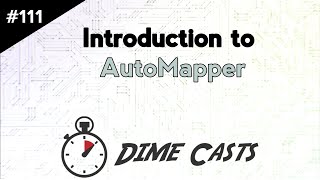 Introduction to AutoMapper [upl. by Derayne]