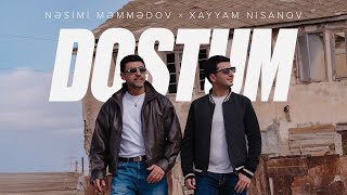 Nəsimi Məmmədov × Xayyam Nisanov xayyam — Dostum Rəsmi Musiqi Videosu [upl. by Mellisent141]