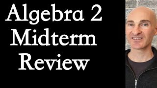 Algebra 2 Midterm Exam Review [upl. by Selij603]