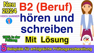 Hören und Schreiben B2 Beruf Prüfung 5 Beispiele für erfolgreiche Prüfungsvorbereitung  Mit Lösung [upl. by Ailahk952]