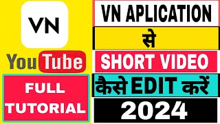 VN app se editing kaise kare  vn video editor full tutorial in hindi  VN se video edit kaise kare [upl. by Levitus69]