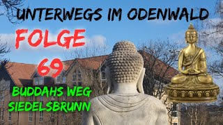 Buddahs Weg Siedelsbrunn  FOLGE 69 Unterwegs im Odenwald  die PÜFFCHENS [upl. by Romy]