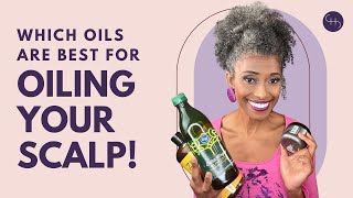 FIND OUT WHICH OILS ARE BEST FOR OILING YOUR SCALP [upl. by Basso]