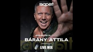 Bárány Attila Live Mix  Raqpart Budapest 2024 08 23 [upl. by Humfrey]