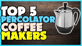 🔶 Best Percolator Coffee 🏆 Dive into the Top 5 Percolator Coffee Choices for Perfect Brews [upl. by Selyn]