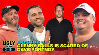 Ep 41  Glenny Balls Is Scared Of Dave Portnoy [upl. by Alper685]