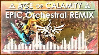 ZELDA EPIC VERSION Hyrule Warriors Age of Calamity  EPIC Orchestral REMIX [upl. by Tletski]