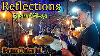 MisterWives  Reflections  Drum Tutorial Lesson Breakdown [upl. by Hayila317]