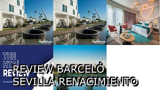 Review Barceló Sevilla Renacimiento [upl. by Ariaic]