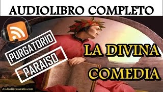 ✔LA DIVINA COMEDIA de Dante Alighieri  Purgatorio y paraiso audiolibro completo [upl. by Jereme979]