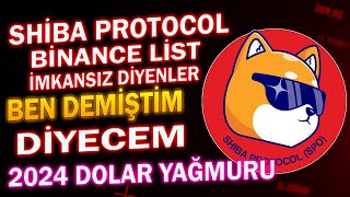 SHİBA PROTOCOL BİNANCE İMKANSIZ DİYENLER 🚀🚀🚀🚀 [upl. by Mila]