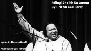 Milegi Sheikh Ko Jannat  Nusrat Fateh Ali Khan  Lyrics in Description [upl. by Oakie]