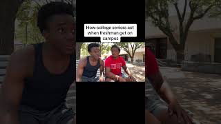 How college seniors act when freshman get on campus [upl. by Ysle]