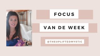 💫FOCUS vd WEEK🔮 Wat is de FOCUS voor de komende 7 DAGEN orakelkaarten reading medium [upl. by Adnauqal]