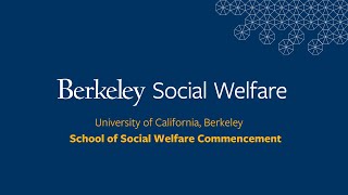 Berkeley Social Welfare Commencement Ceremony Class of 2024 [upl. by Assetak]