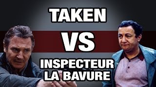 Taken VS Inspecteur la Bavure Coluche  WTM [upl. by Eiramanad]