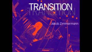 Transition  Jakob Zimmermann [upl. by Maurer]