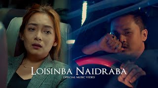 LOISINBA NAIDRABA  ARABA amp PANTHOI  AMARJEET LOUREMBAM  RONI YUMKHAM  OFFICIAL MUSIC VIDEO 2023 [upl. by Denni938]