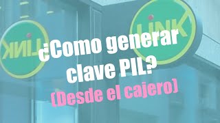 ATM  Â¿Como generar clave PIL Banco Nacion [upl. by Ten]