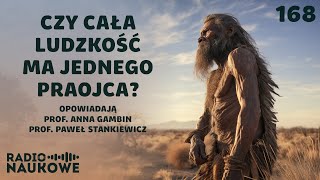 Genetyczny Adam  to on dał początek kluczowej mutacji  prof Anna Gambin prof Paweł Stankiewicz [upl. by Atilahs]