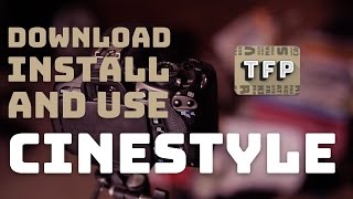 How to Install CineStyle on Any Canon Camera [upl. by Yahsed]