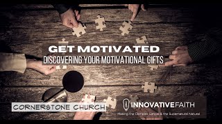 Get Motivated Discovering Your Motivational Gifts Session Two [upl. by Adiaroz]