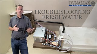 Dynamax Fresh Water 101  Troubleshooting [upl. by Anale]