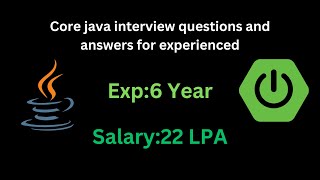 core java interview questions and answers for 6 years experience [upl. by Aram]