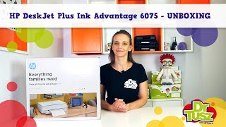 HP DeskJet Plus Ink Advantage 6075  UNBOXING  DrTuszpl [upl. by Ettenotna953]