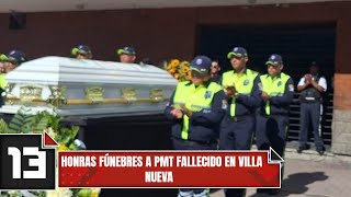 Honras fúnebres a PMT fallecido en Villa Nueva [upl. by Ymeon]