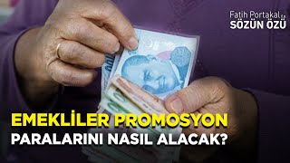 EMEKLİLER YENİ PROMOSYON PARALARINI NASIL ALACAK [upl. by Nolad273]