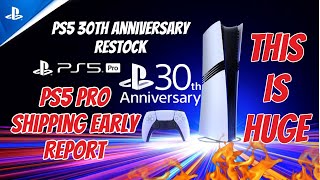 PS5 Pro Shipping Early Report PS5 30th Anniversary Restock Invite Only PS Club More PS5 Pro Games [upl. by Kellia672]