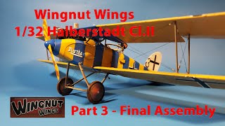 Wingnut Wings 132 Halberstadt ClII Part 3  Final Assembly [upl. by Attenal901]