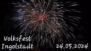 4K Volksfest Ingolstadt Abschlussfeuerwerk 24052024 [upl. by Peedus523]